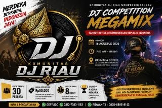 DJ Riau Adu Kreativitas di Megamix Competition, Digelar 16 Agustus di Pekanbaru